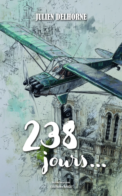 238 jours... - Julien Delhorne