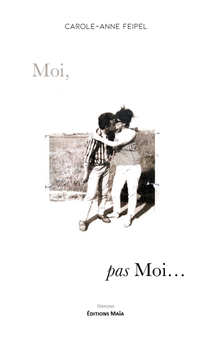 Moi, pas moi... - Carole-Anne Feipel