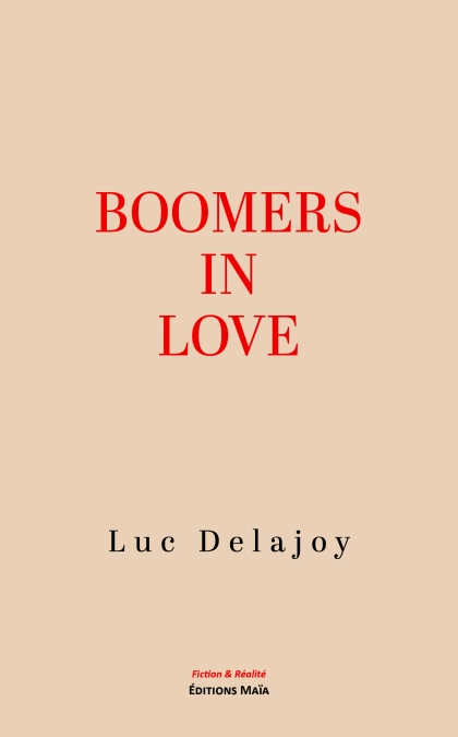 Boomers in love - Luc Delajoy