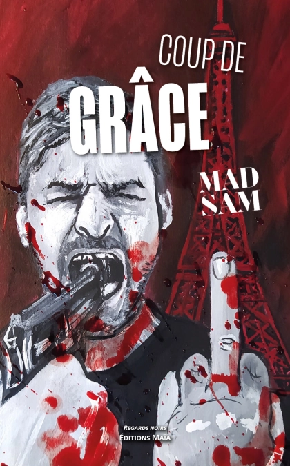 Coup de grâce - Mad Sam