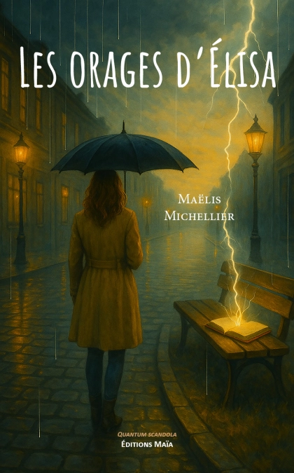 Les orages d'Elisa - Maëlis MICHELLIER