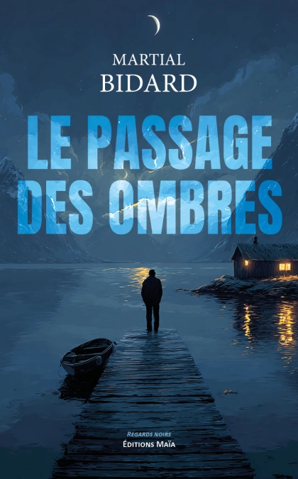 Le passage des ombres - Bidart Martial