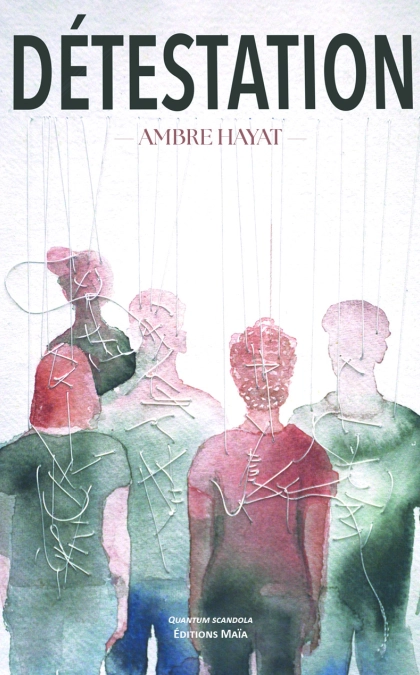 Détestation - Ambre Hayat