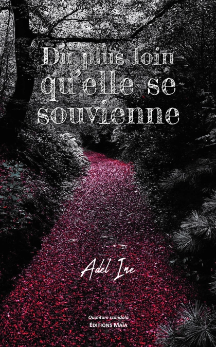 Du plus loin qu'elle se souvienne - Adeline .