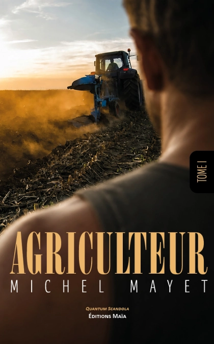 Agriculteur - Tome 1
