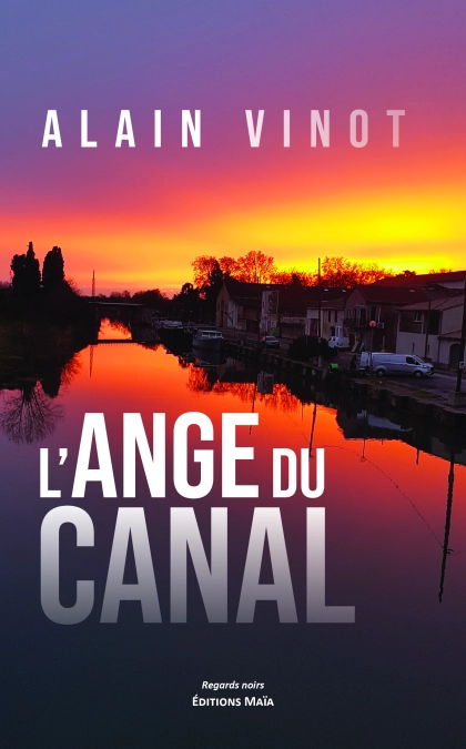 L'Ange du Canal (Alain VINOT)