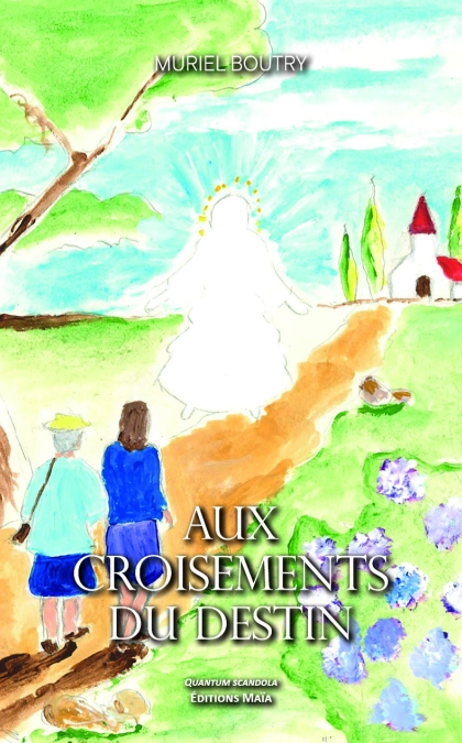 Aux croisements du destin (Muriel Boutry)