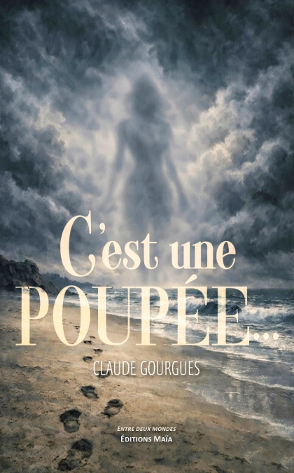 C’EST UNE POUPÉE… (Claude GOURGUES)