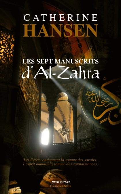 Les sept manuscrits d'Al-Zahra - Catherine Hansen