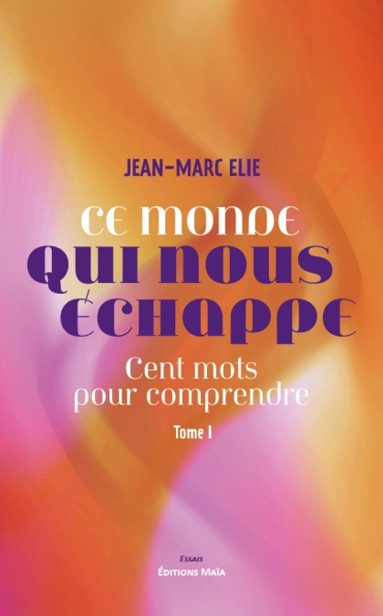 Ce monde qui nous échappe