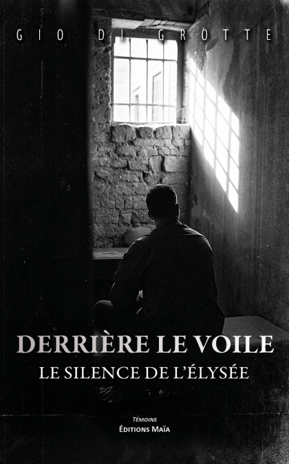 Derrière le voile... Le silence de l’Elysée