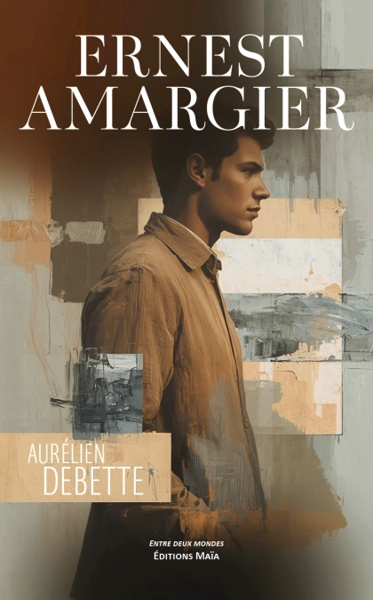 Ernest Amargier (Aurélien DEBETTE)