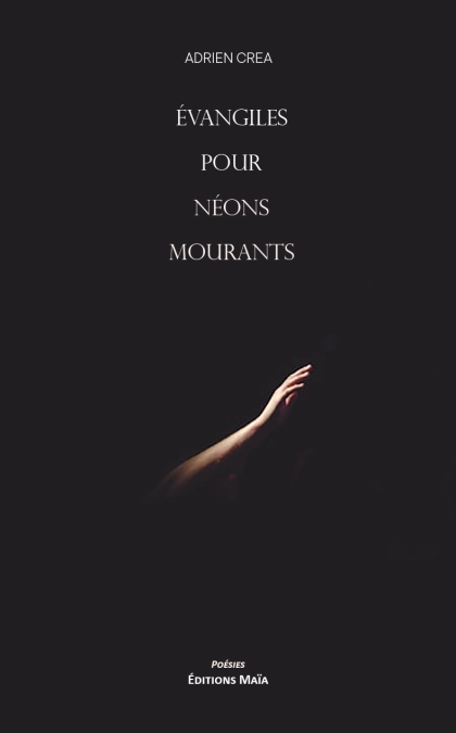 Évangiles Pour Néons Mourants