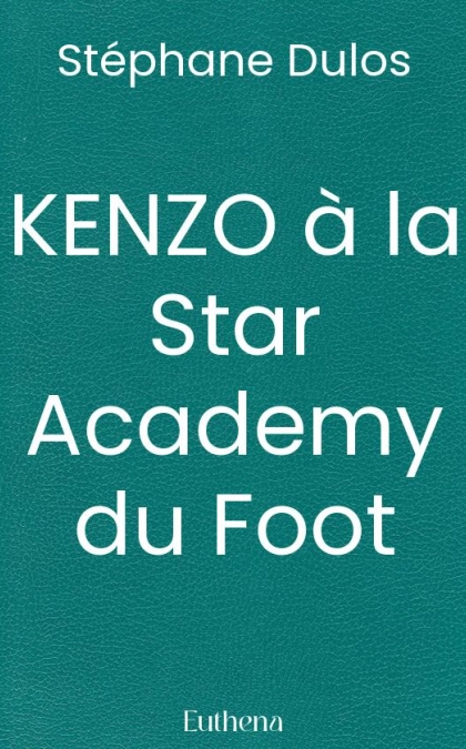 KENZO à la Star Academy du Foot