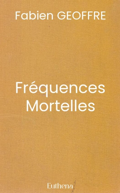 Fréquences Mortelles