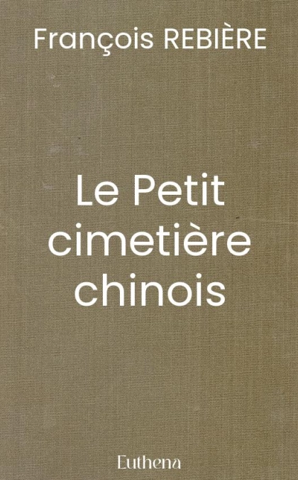 Le Petit cimetière chinois