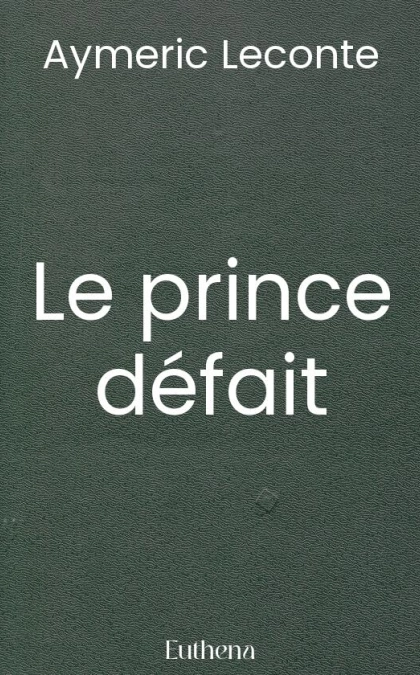 Le prince défait