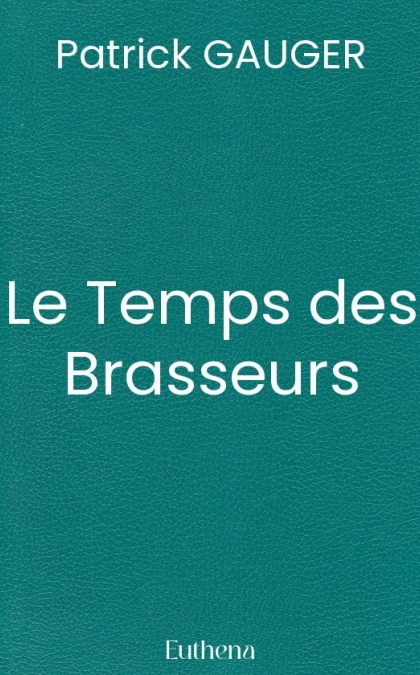 Néra et le Temps des Brasseurs