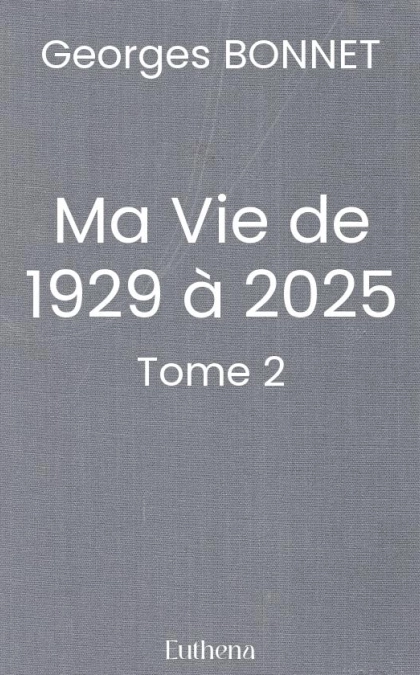 Ma Vie de 1929 à 2025