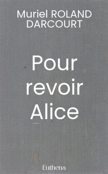 Pour revoir Alice
