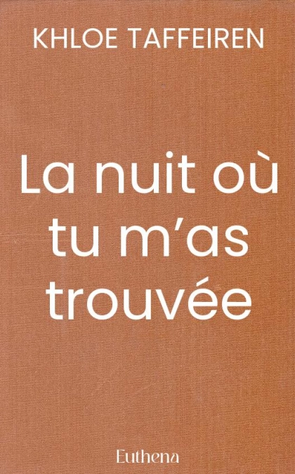 La nuit où tu m’as trouvée
