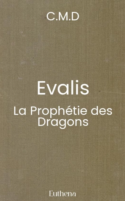 Evalis La Prophétie des Dragons