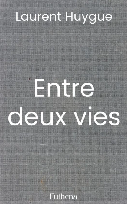 Entre deux vies