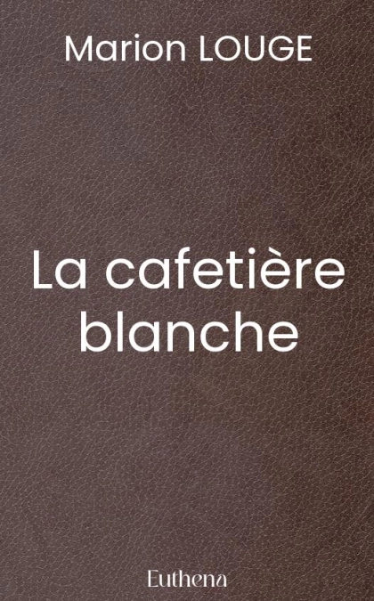 La cafetière blanche