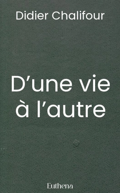 D’une vie à l’autre