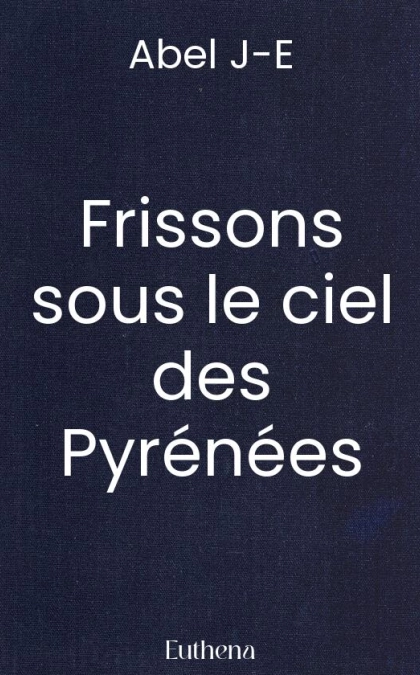 Frissons sous le ciel des Pyrénées