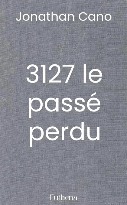 3127 le passé perdu