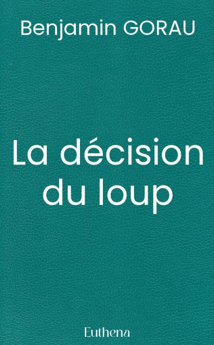 La décision du loup