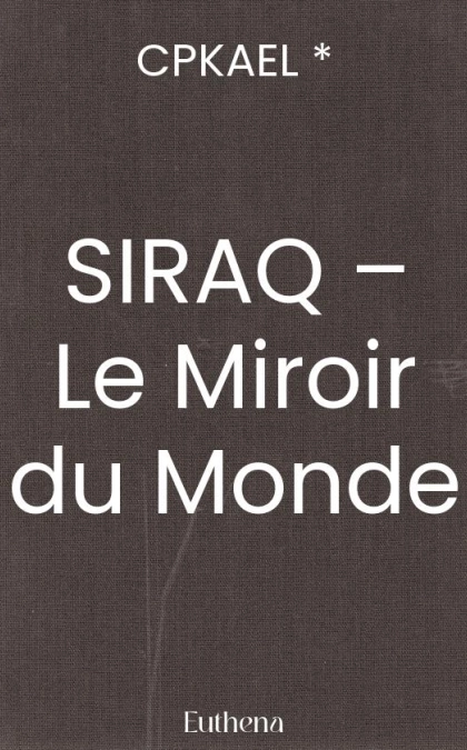 SIRAQ – Le Miroir du Monde