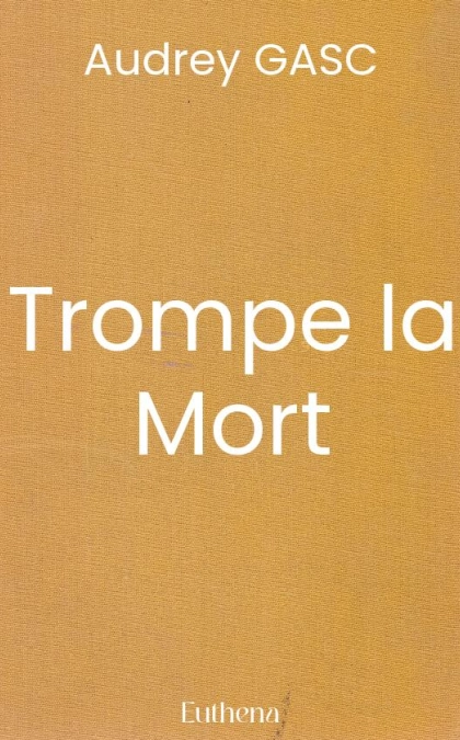 Trompe la Mort
