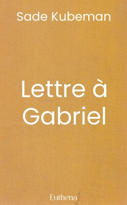 Lettre à Gabriel