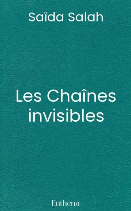 Les Chaînes invisibles