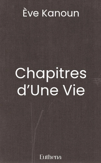 Chapitres d’Une Vie