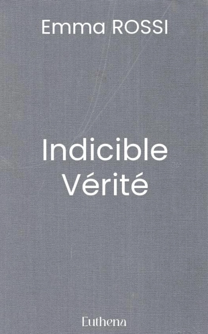 Indicible Vérité
