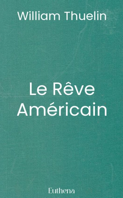 Le Rêve Américain