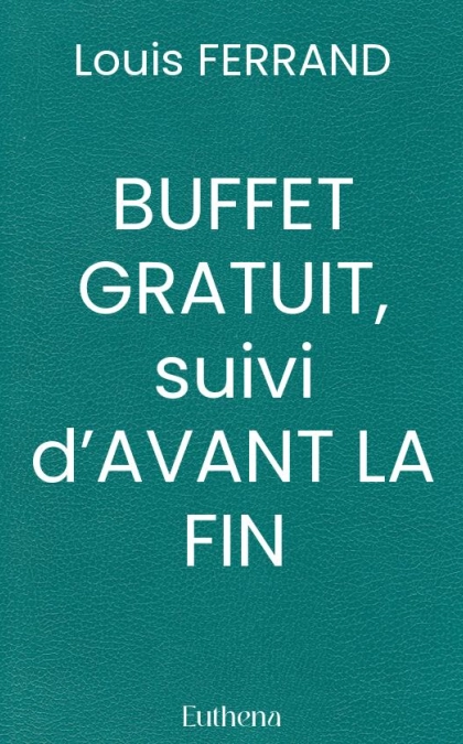 BUFFET GRATUIT, suivi d’AVANT LA FIN