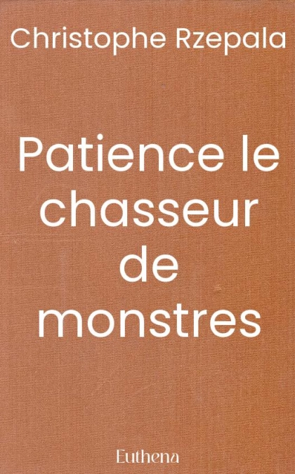 Patience le chasseur de monstres