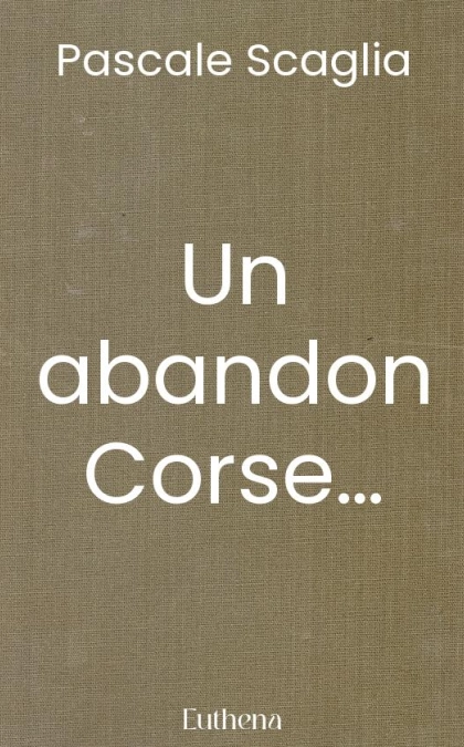 Un abandon Corse…
