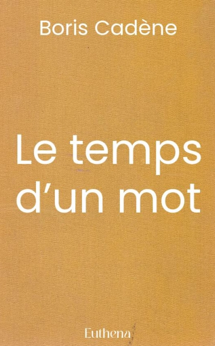 Le temps d’un mot
