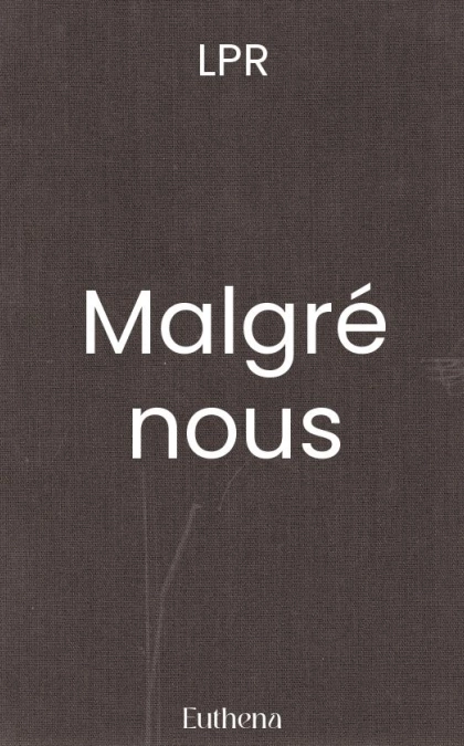 Malgré nous