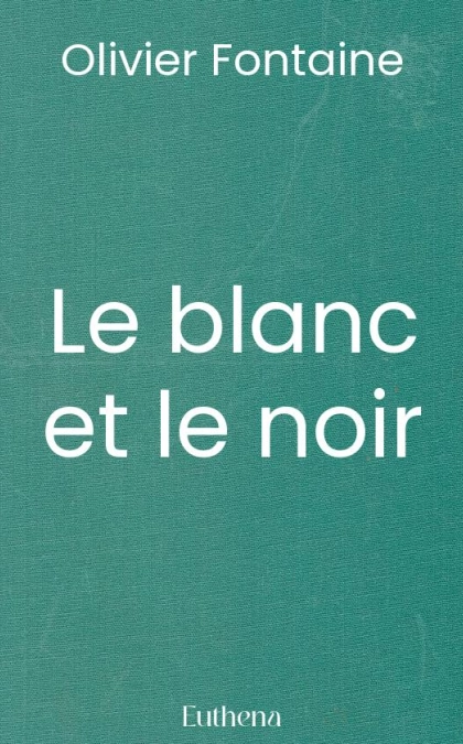 Le blanc et le noir