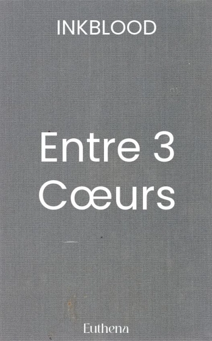 Entre 3 Cœurs