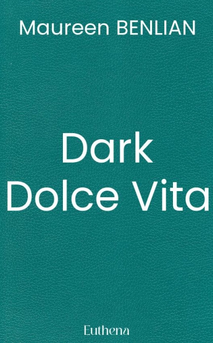 Dark Dolce Vita
