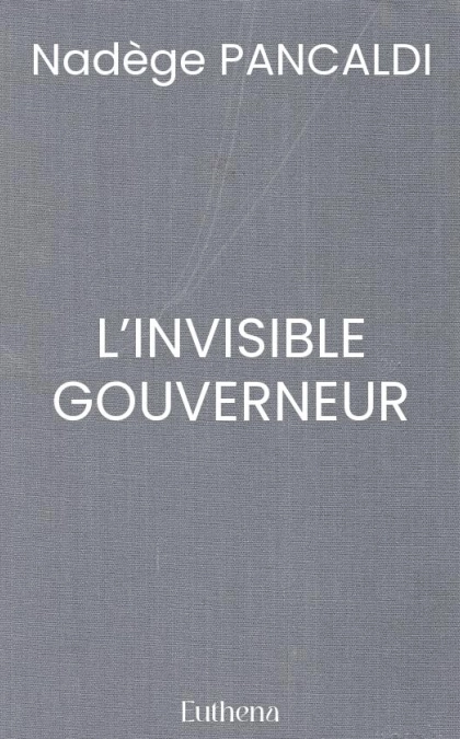 L’INVISIBLE GOUVERNEUR