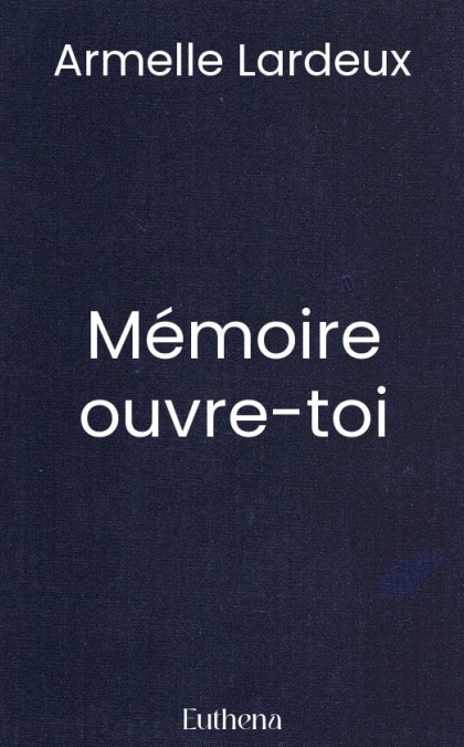 Mémoire ouvre-toi