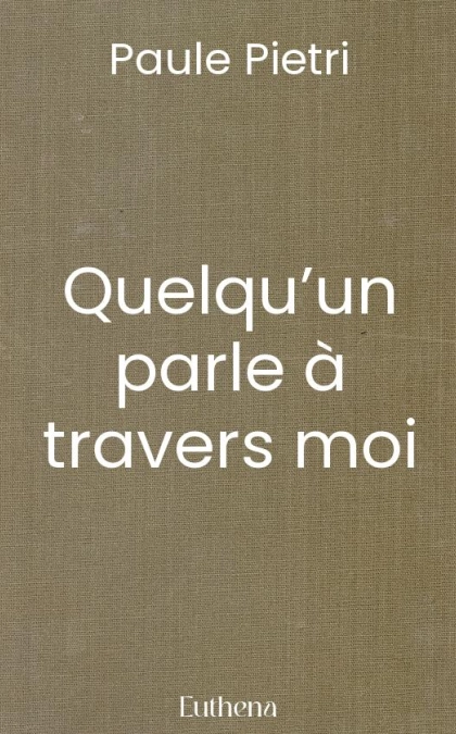 Quelqu’un parle à travers moi